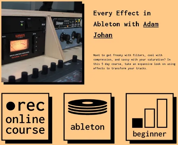[IO Music Academy / Adam Johan] Every Effect in Ableton with Adam Johan Download