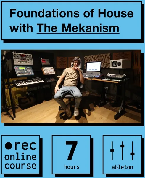 [IO Music Academy / The Mekanism] Foundations of House with The Mekanism Download