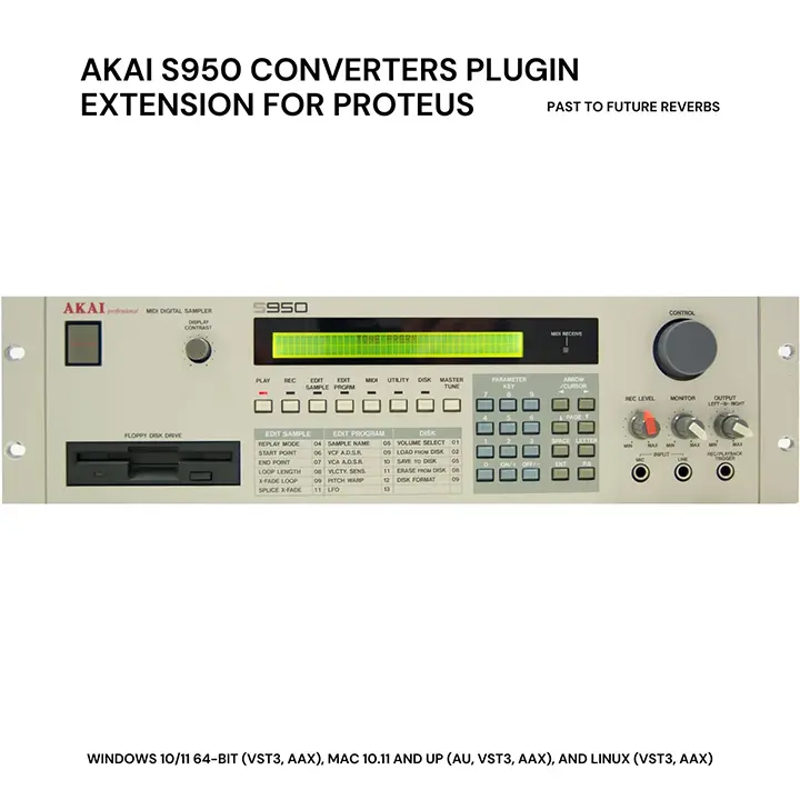 PastToFutureReverbs AKAI S950 Converters Plugin Extension for Proteus! Download